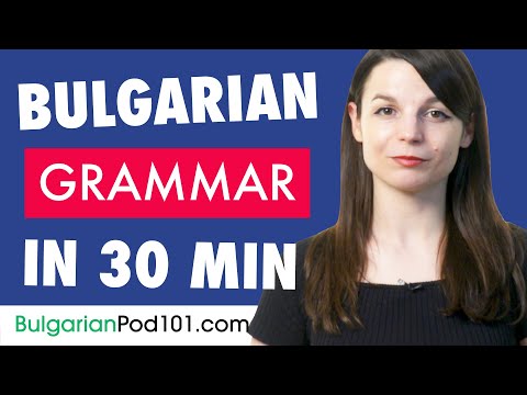 30 Minutes to Improve Your Bulgarian Grammar Skills