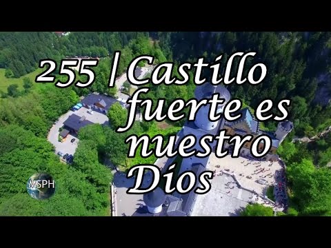 HA62 | Himno 255 | Castillo fuerte es nuestro Dios