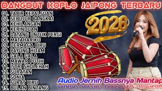 Download lagu DANGDUT KOPLO JAIPONG TERBARU 2026 FULL BASS | BIKIN JOGET NONSTOP, TABIR KEPALSUAN, SEBUJUR BANGKAI mp3 Download lagu DANGDUT KOPLO JAIPONG TERBARU 2026 FULL BASS | BIKIN JOGET NONSTOP, TABIR KEPALSUAN, SEBUJUR BANGKAI mp3