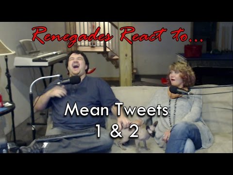 Renegades React to... Mean Tweets 1 & 2