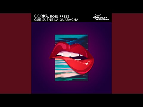 Que Suene la Guaracha