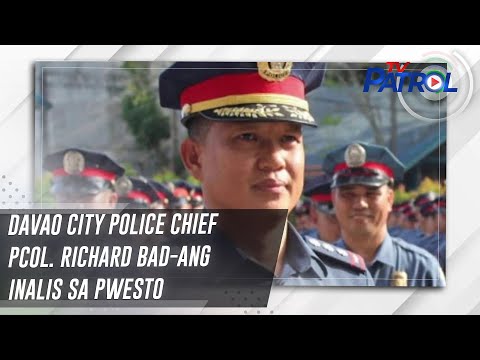 Davao City Police Chief PCol. Richard Bad-ang inalis sa pwesto TV Patrol