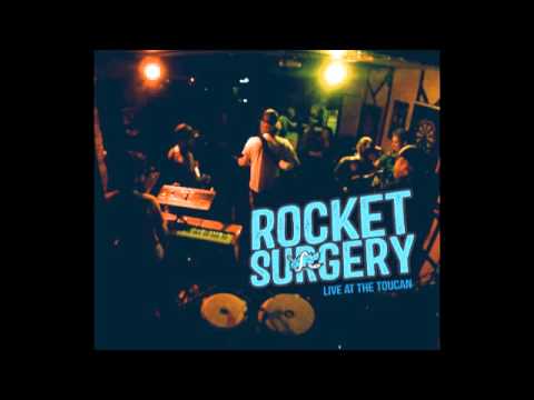 Rocket Surgery Live at The Toucan [Full Album] Rueben deGroot