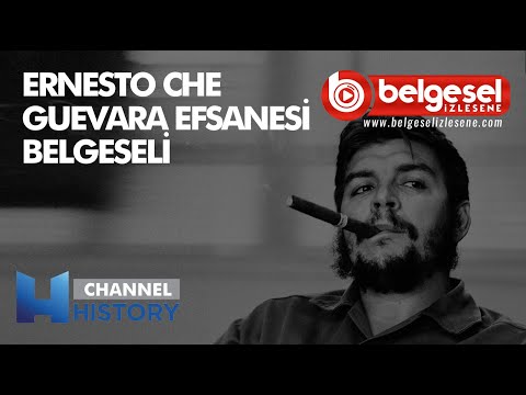 Efsane Ernesto Che Guevara`nın Hikayesi Belgeseli - Türkçe Dublaj