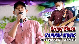 Download lagu RAFIFA MUSIC - Orang biasa Zoel Anggara - Indralaya Ogan ilir - Bintang TV mp3