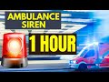 Ambulance siren sound - 1 Hour