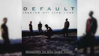Default - (Taking My) Life Away (Radio Version)