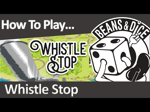 How To Play - Whistle Stop