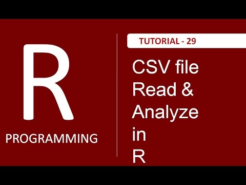 How to Read and Analyze CSV file in R Programming Tutorial 29