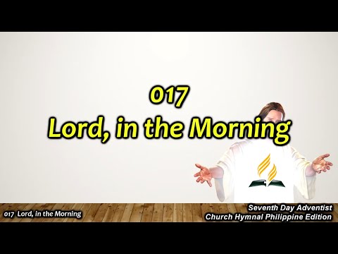 SDAH 017 Lord, in the Morning