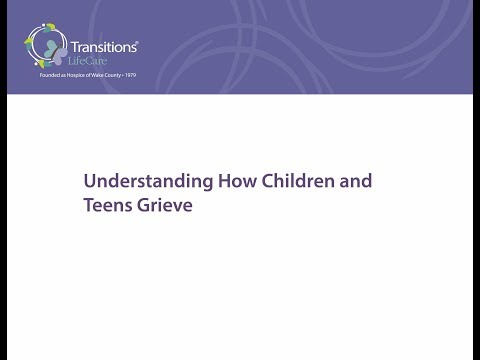 8. Understanding How Children and Teens Grieve