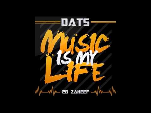 D.A.T.S [28 ZAHEEF] - MUSIC IS MY LIFE