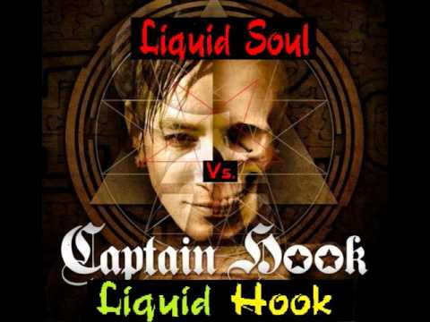 Captain Hook Vs. Liquid Soul - Liquid Hook [Full Version]