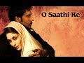O Saathi Re (Video Song) | Omkara | Kareena Kapoor & Ajay Devgn