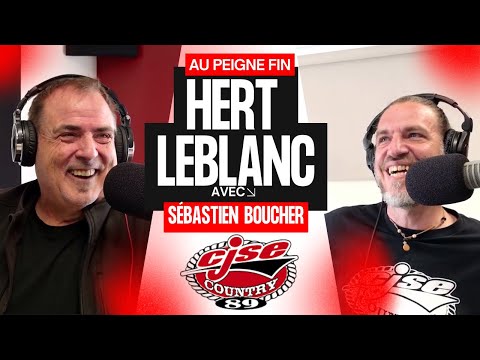 Hert LeBlanc – Au peigne fin avec Sébastien Boucher | Entrevue complète