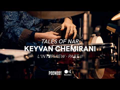 KEYVAN CHEMIRANI "TALES OF NAR" · INTERVIEW (Part. 2)