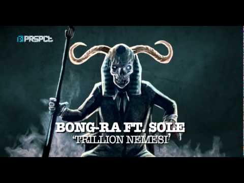 Bong-Ra ft. Sole 'Trillion Nemesi'