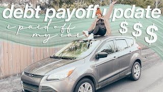 DEBT PAYOFF UPDATE FEB 2021 | paying off my car, my debt free journey