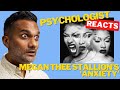 Megan Thee Stallion's Anxiety: Psychologist breaks down the lyrics