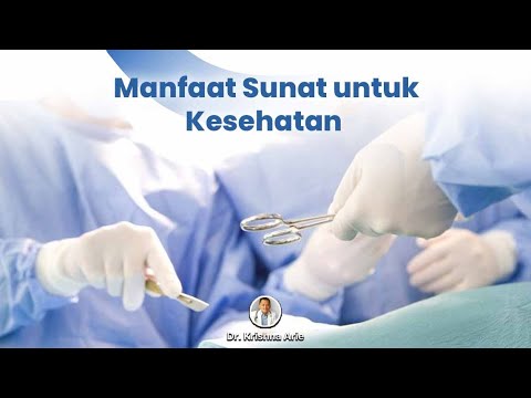 Apa Saja Manfaat Sunat untuk Kesehatan ?