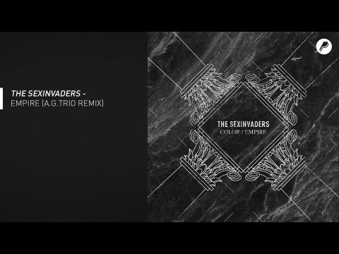 The Sexinvaders - Empire (A.G.Trio Remix)