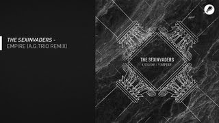 The Sexinvaders - Empire (A.G.Trio Remix)