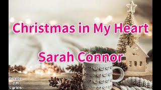 Christmas in My Heart - Sarah Connor (Lyrics)