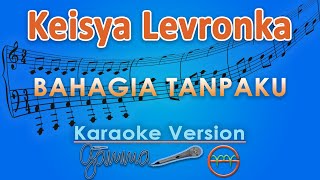 Download lagu Keisya Levronka - Bahagia Tanpaku (Karaoke) by GMusic mp3 Download lagu Keisya Levronka - Bahagia Tanpaku (Karaoke) by GMusic mp3