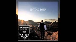 07. Matias Deep - Juokse feat. Kusti (Fyysinen Preesens)