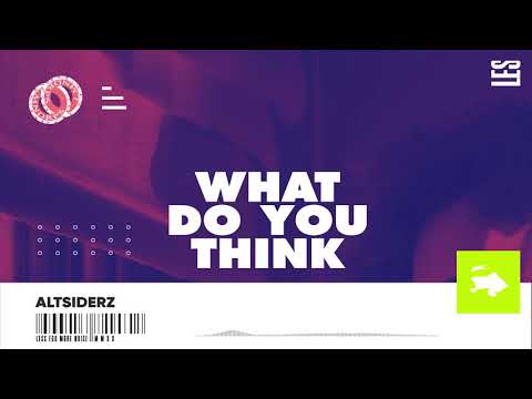 Altsiderz - What Do You Think