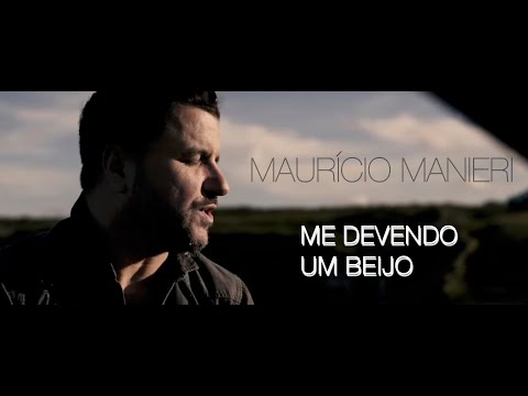 Mauricio Manieri - Me Devendo Um Beijo