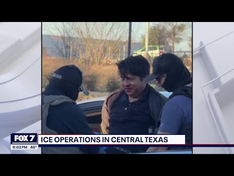 ICE operations sweep through Central Texas counties
