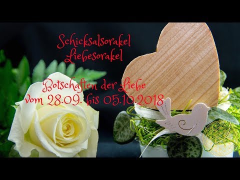 Schicksal Liebesorakel vom 28.09. bis 05.10.2018 / Orakel für die Liebe im September und Oktober