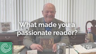 What made you a passionate reader?