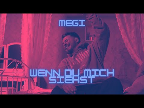 MEGI - WENN DU MICH SIEHST (OFFICIAL VIDEO)