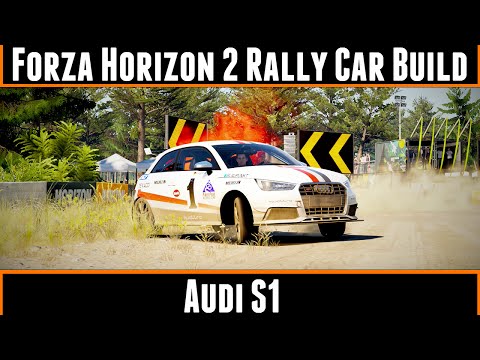 Forza Horizon 2 Rally Car Build Audi S1