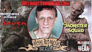 Without Your Head Horror Podcast - MICHAEL REID MACKAY The Mummy of The Monster Squad interview video