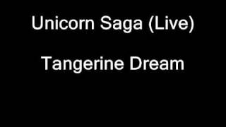 Unicorn Saga - Tangerine Dream