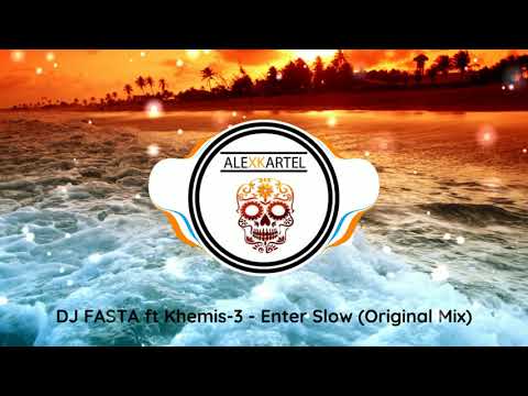|DANCEHALL| DJ FASTA ft Khemis-3 - Enter Slow (Original Mix)
