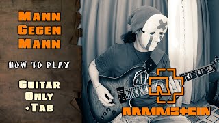 Rammstein - Mann Gegen Mann | GUITAR ONLY + SCREEN TABS | HOW TO PLAY