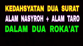 Download lagu Kedahsyatan Dua Surat - Alam Nasyroh dan Alam Taro - Dalam Dua Roka'at mp3