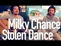 Milky Chance - Stolen Dance 