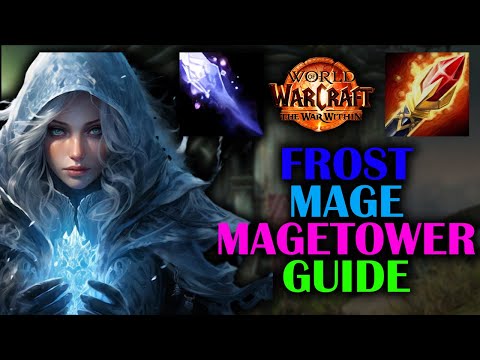 Frost Mage Magetower | Guide | The War Within 11.1.5