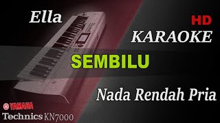 Download lagu SEMBILU - ELLA ( NADA RENDAH PRIA ) || KARAOKE mp3