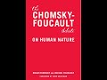 The Chomsky–Foucault Debate: On Human Nature — Human Nature, Power, and the Limits of Justice