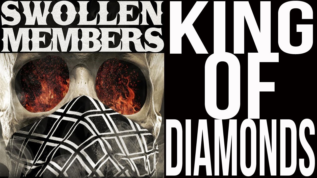 Swollen Members – “King Of Diamonds”
