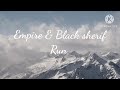 Empire And Black Sherif Run Lyrics