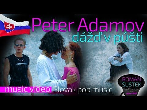 PETER ADAMOV / Dážď v púšti (SK) HD remastered - official video