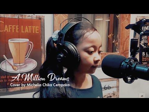 A MILLION DREAMS cover by. Chika Cempaka