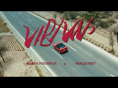 Ruben Figueroa & Faruz Feet - Vibras (Video Oficial)